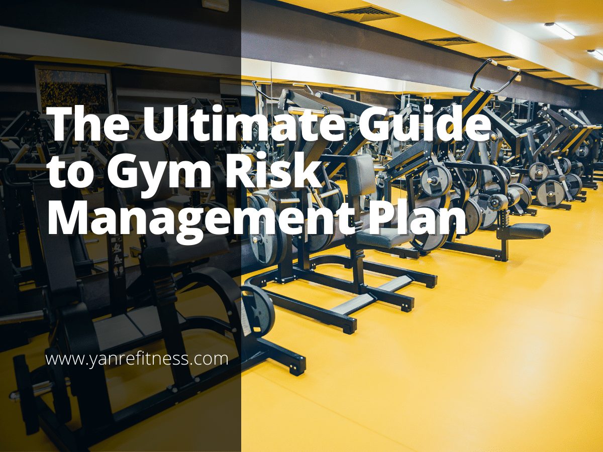 The Ultimate Guide to Gym Risk Management Plan 4