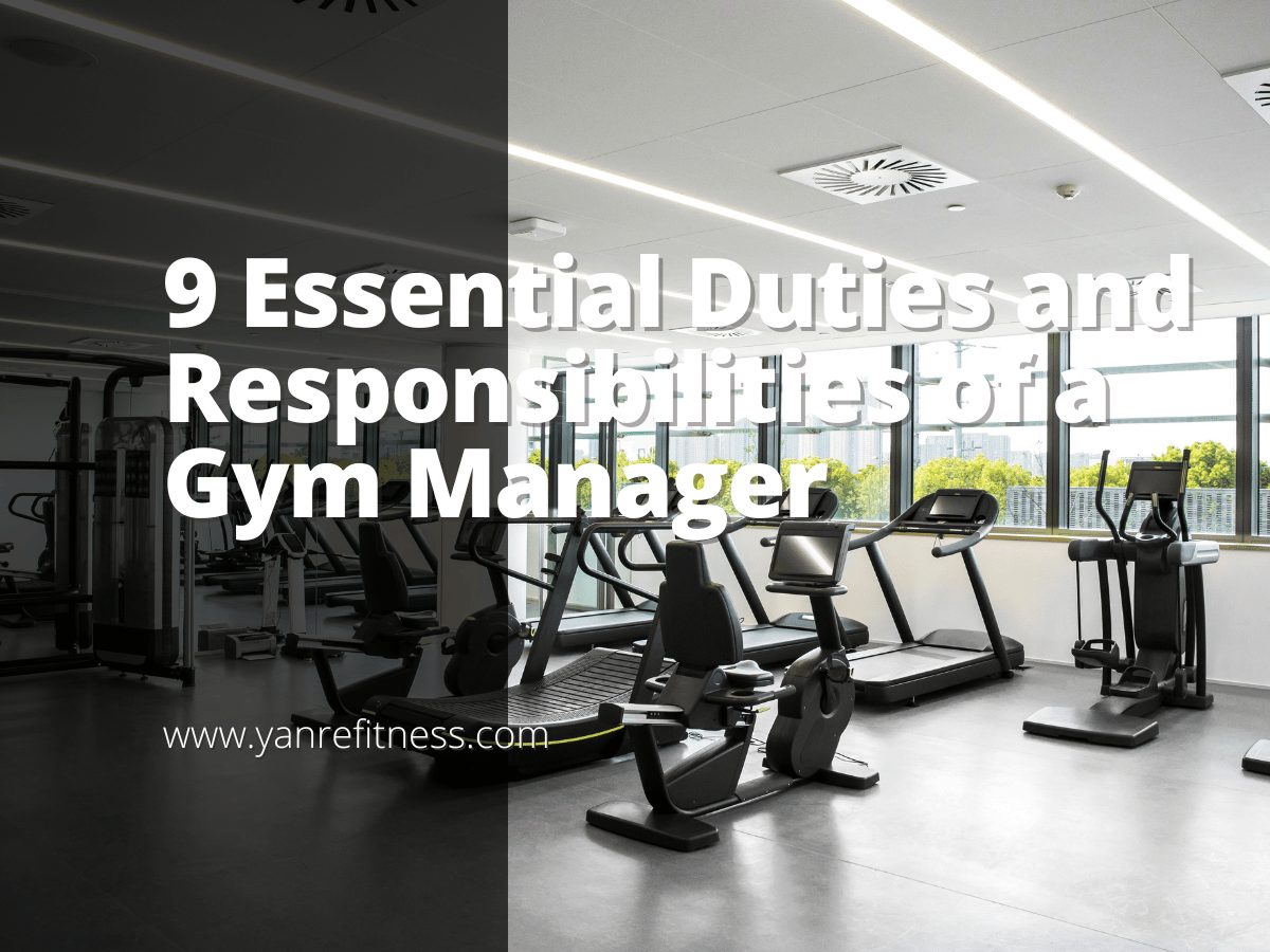 9 Essential Duties and Responsibilities of a Gym Manager 9