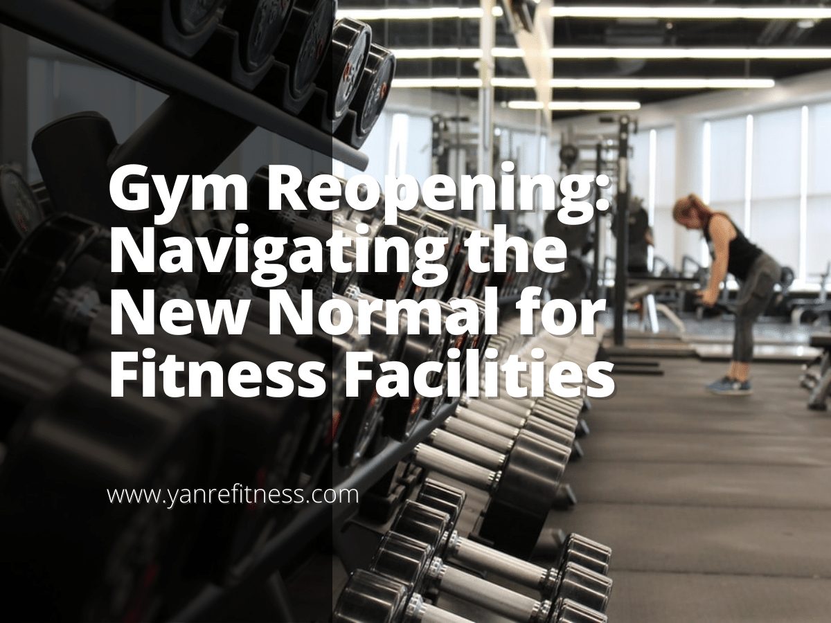 Gym Reopening: Navigating the New Normal for Fitness Facilities 27