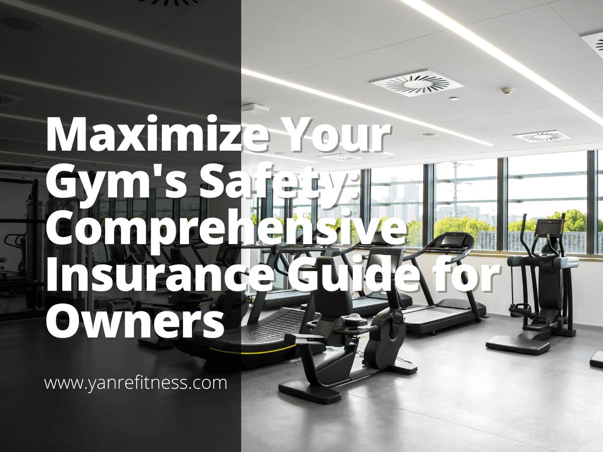 Maximize Your Gym's Safety: Comprehensive Insurance Guide for Owners 6