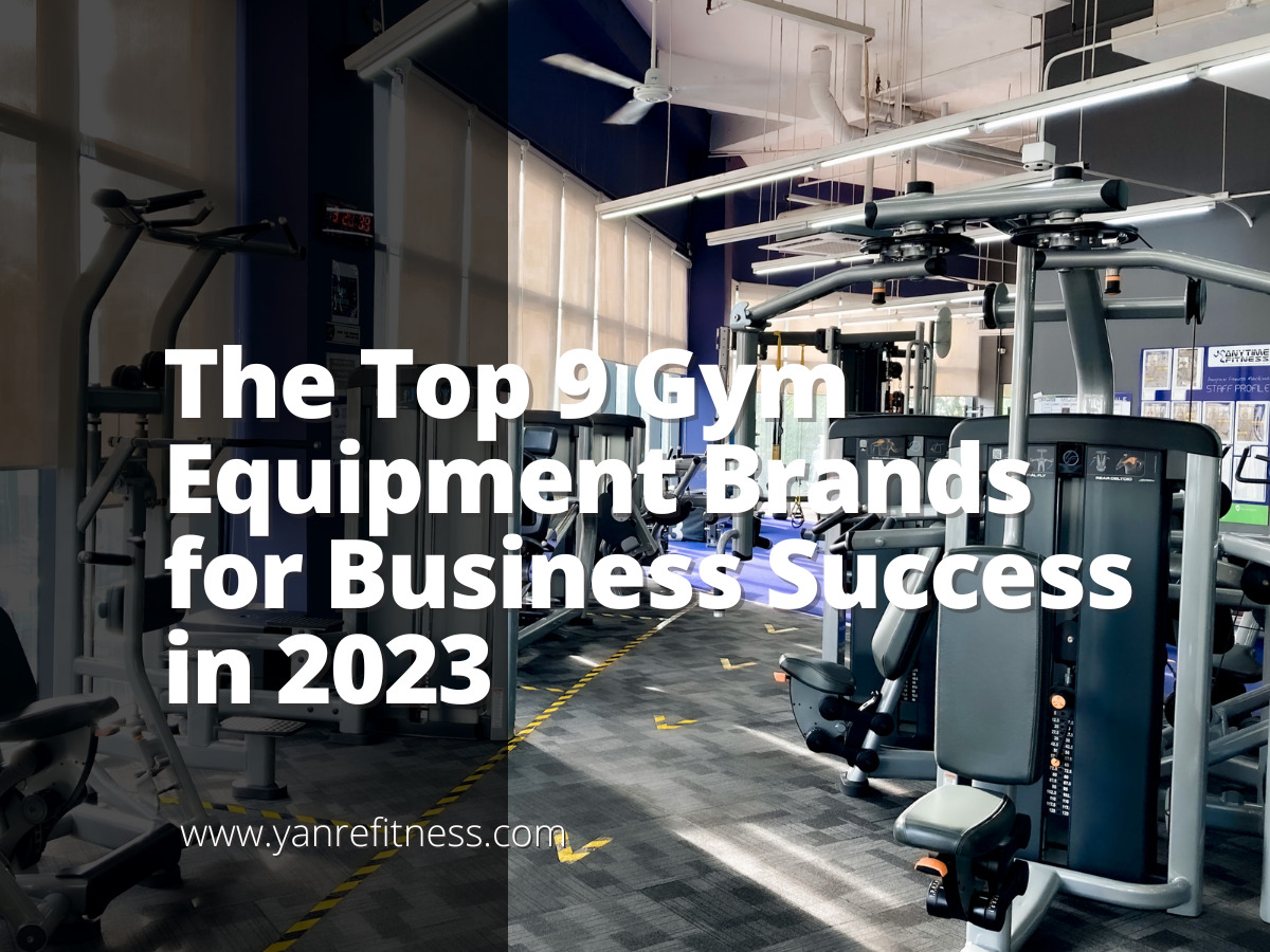 The Top 9 Gym Equipment Brands for Business Success in 2023 2