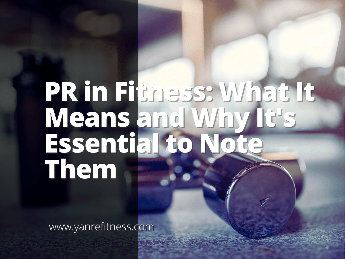 PR in Fitness: What It Means and Why It's Essential to Note Them 7