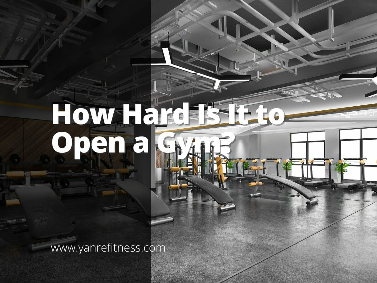 How Hard Is It to Open a Gym? 10