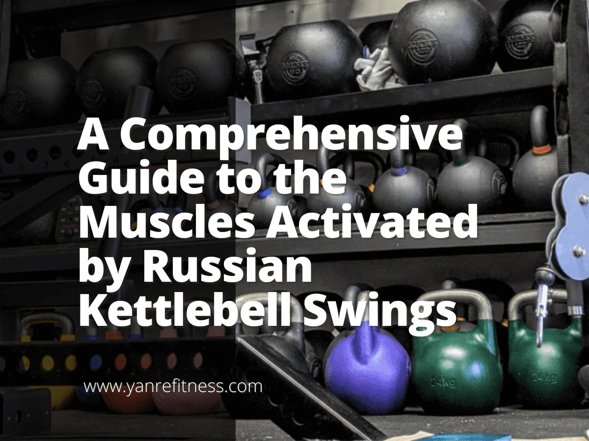 A Comprehensive Guide to the Muscles Activated by Russian Kettlebell Swings 2