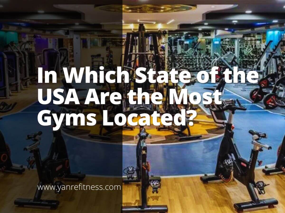 In Which State of the USA Are the Most Gyms Located? 8